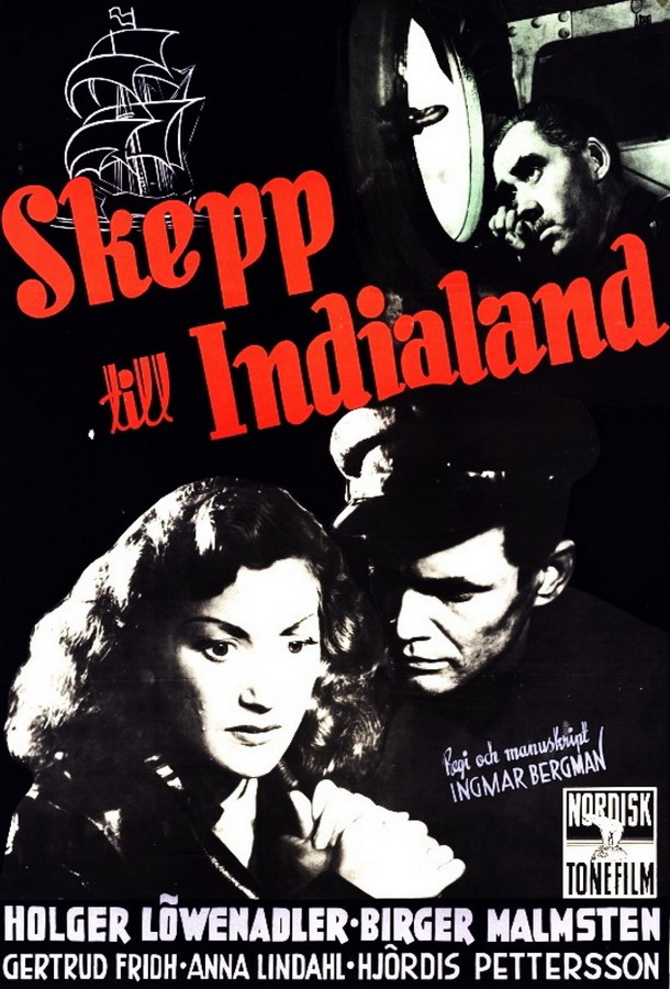 Корабль идет в Индию / Skepp till India land