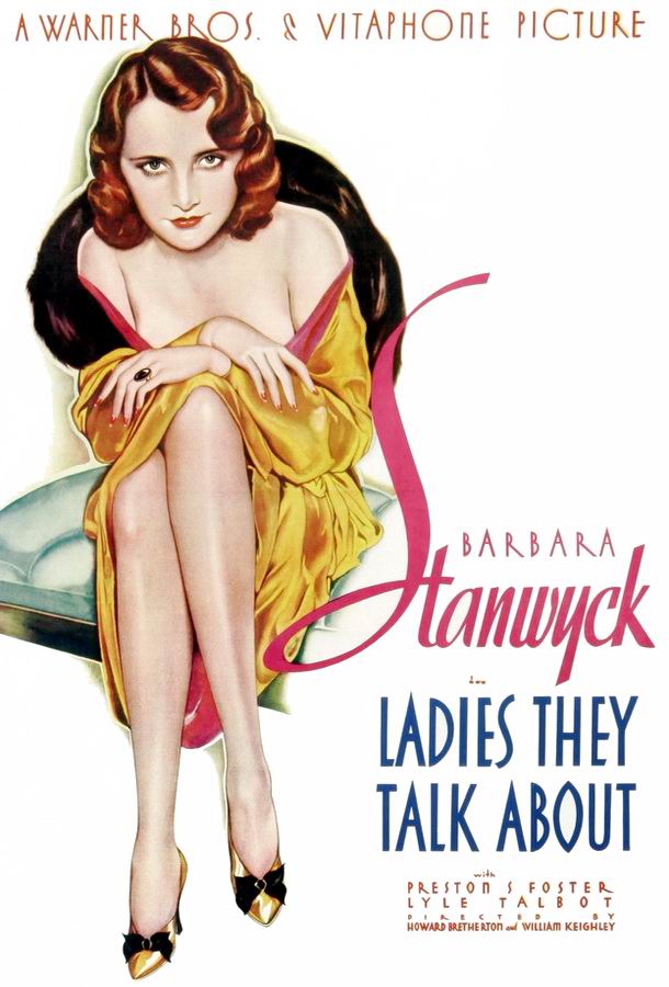 Леди, о которых говорят / Ladies They Talk About