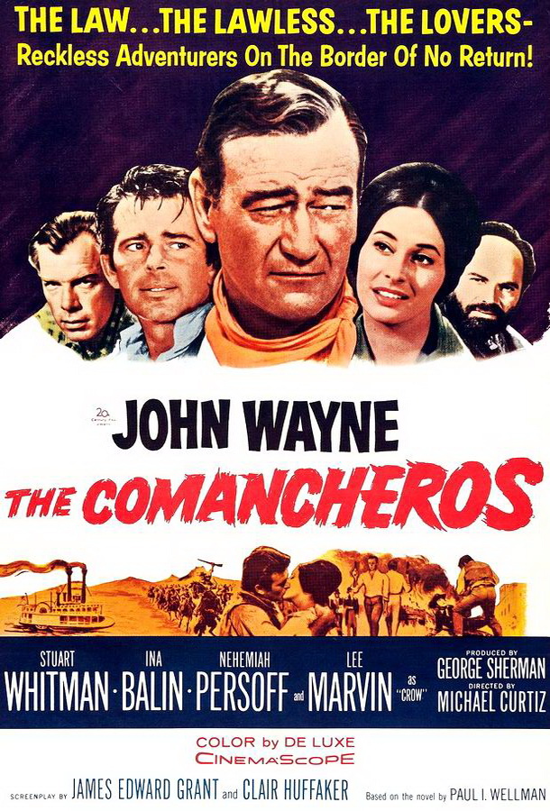 Команчерос / The Comancheros