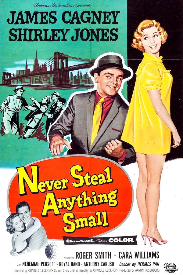 Никогда не кради мелочей / Never Steal Anything Small