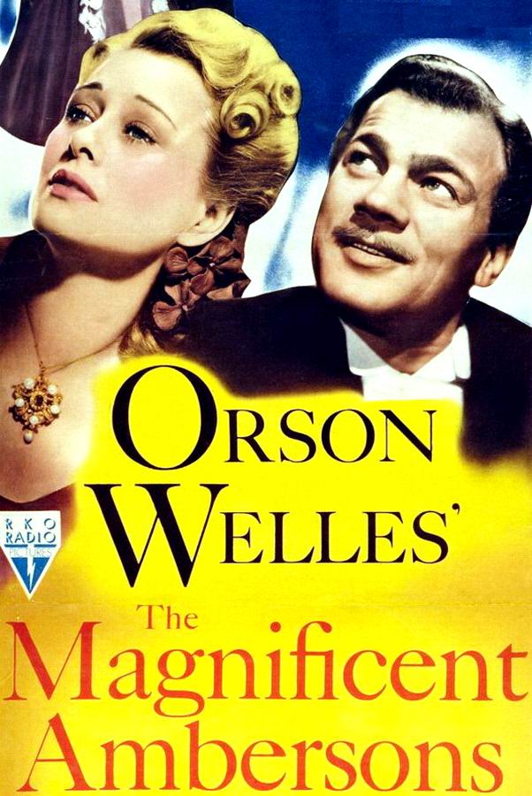 Великолепие Амберсонов / The Magnificent Ambersons