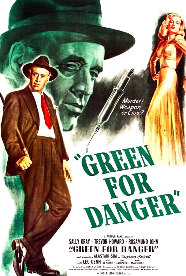 Зеленый значит опасность / Green for Danger Зеленый значит опасность / Green for Danger