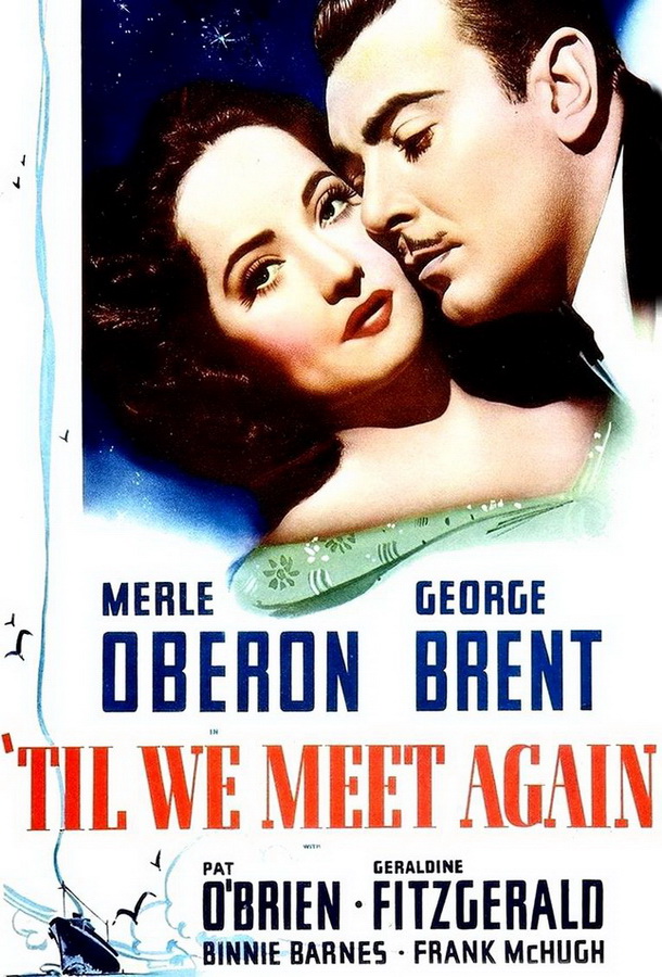 Пока мы не встретимся снова / 'Til We Meet Again