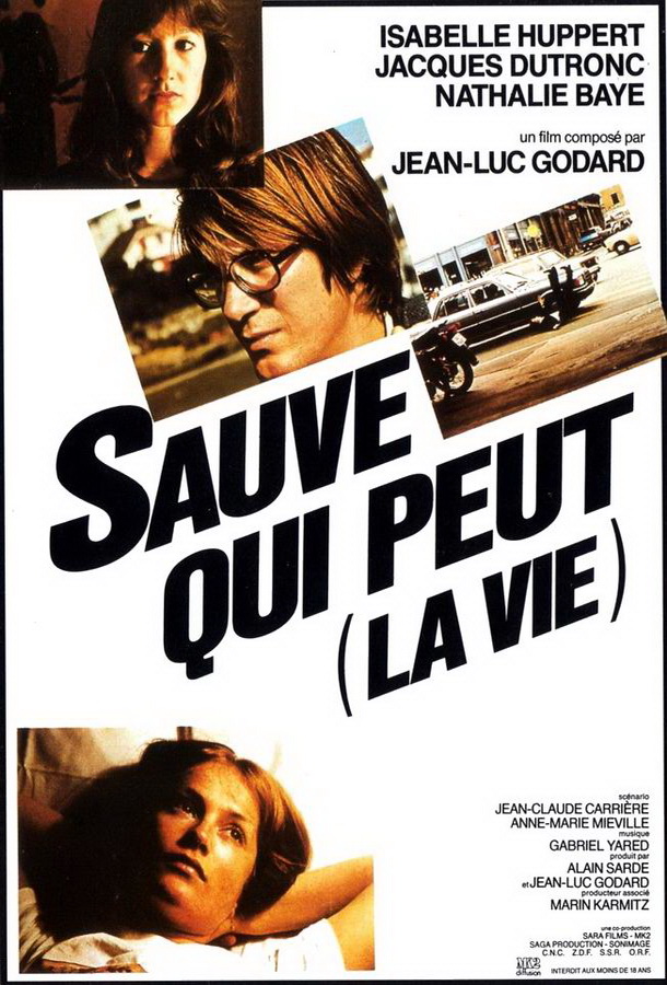 Спасай, кто может (свою жизнь) / Sauve qui peut (la vie)