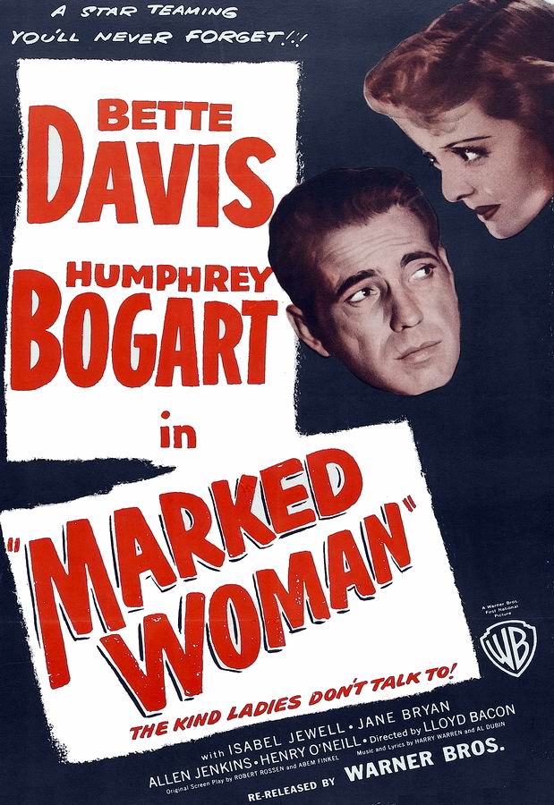 Меченая женщина / Marked Woman Меченая женщина / Marked Woman