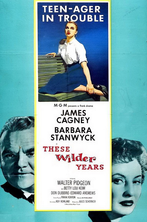 Эти дикие годы / These Wilder Years