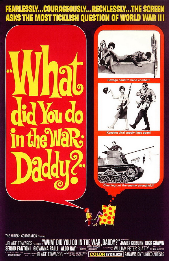 Что ты делал на войне, папа? / What Did You Do in the War, Daddy? Что ты делал на войне, папа? / What Did You Do in the War, Daddy?