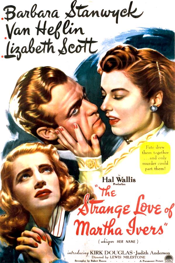 Странная любовь Марты Айверс / The Strange Love of Martha Ivers