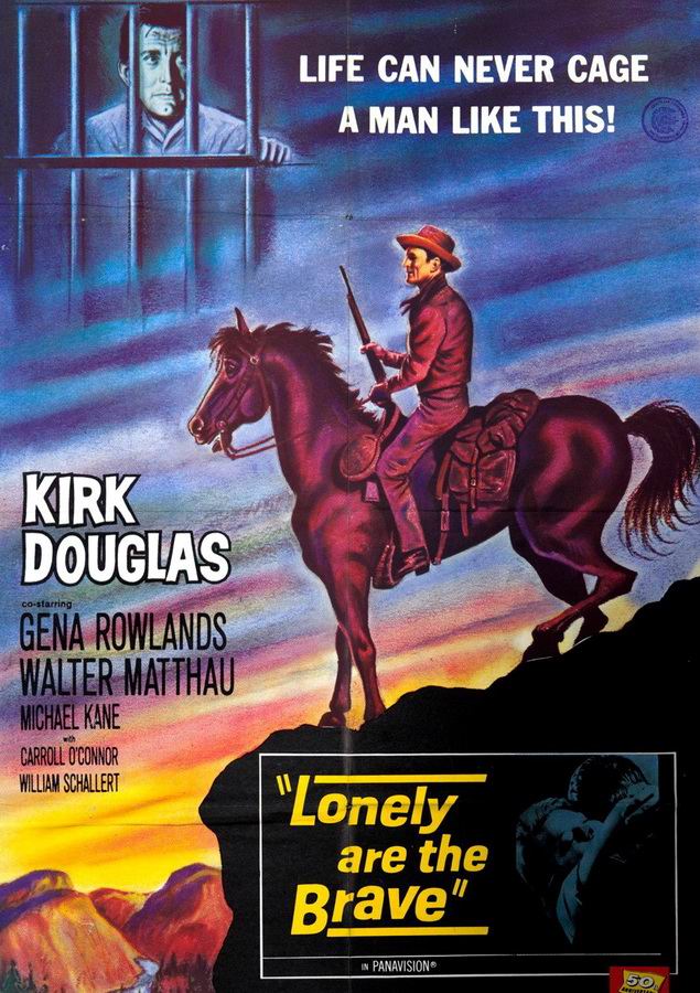 Одинокие отважны / Lonely Are the Brave