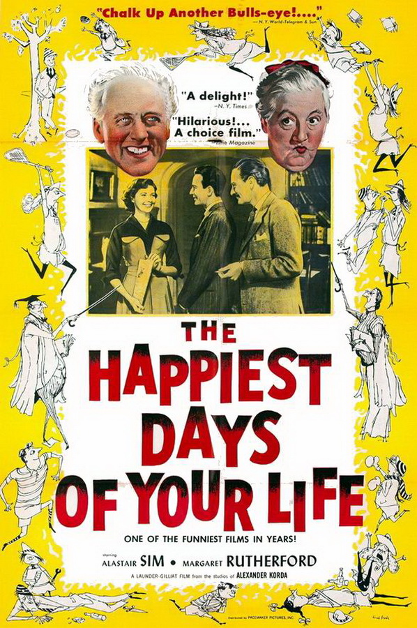 Лучшие дни вашей жизни / The Happiest Days of Your Life