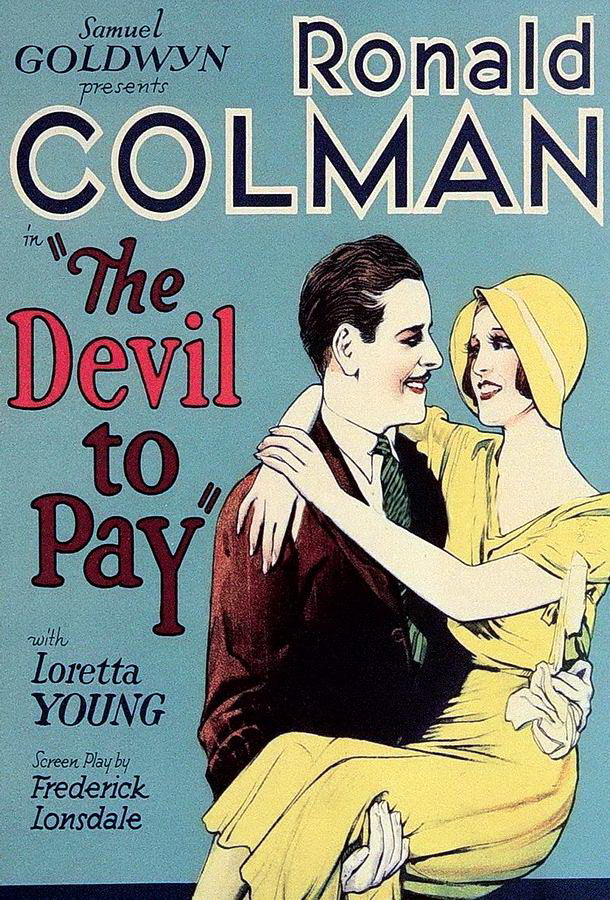 Дьявол должен платить! / The Devil to Pay!