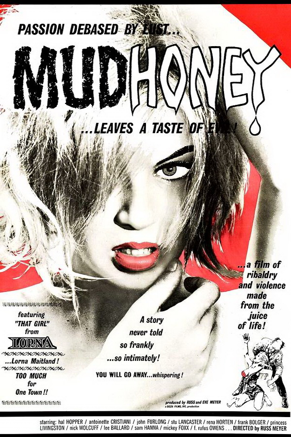 Сладкая грязь / Mudhoney