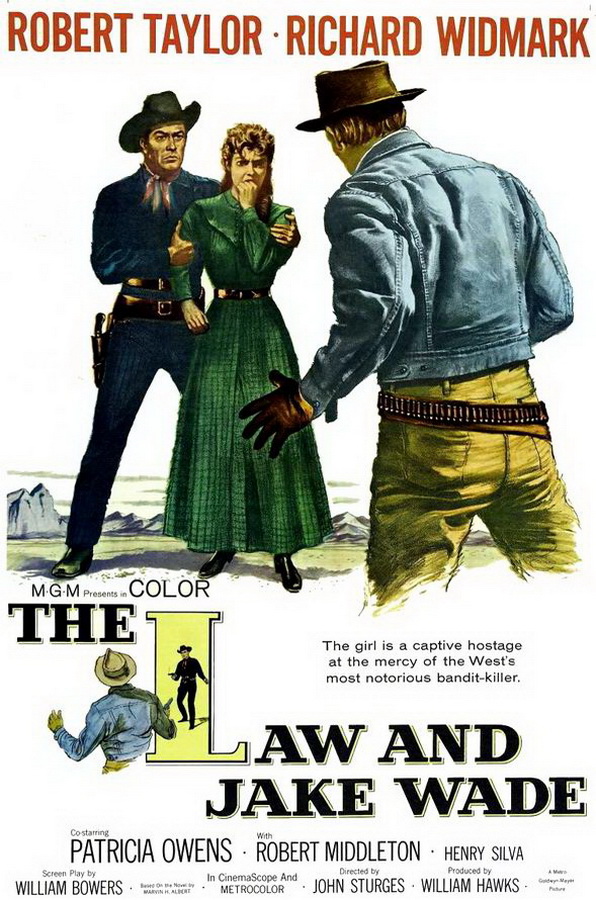 Закон и Джейк Уэйд / The Law and Jake Wade Закон и Джейк Уэйд / The Law and Jake Wade