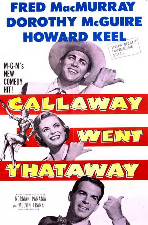 Кэллауэй пошел туда / Callaway Went Thataway